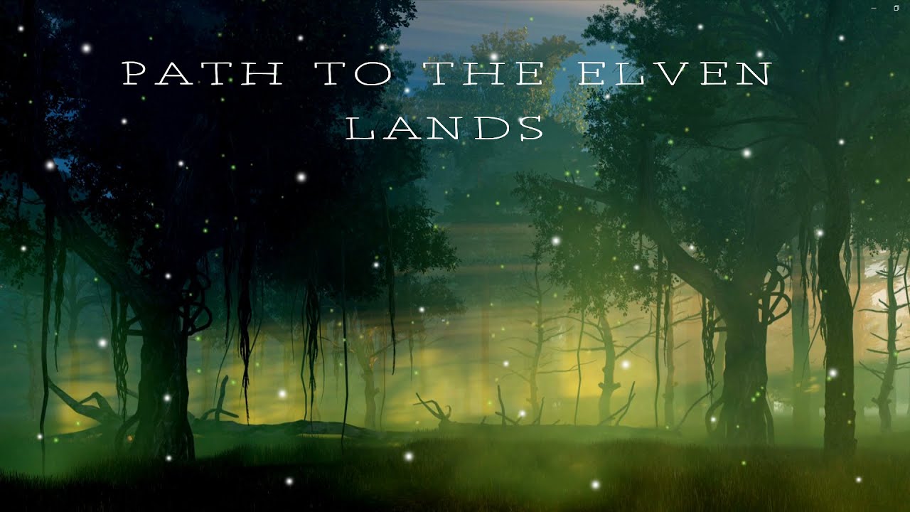 Path To The Elven Lands - Fantasy Beautiful Music - Stop Overthinking, Stress Relief Music