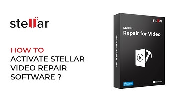How to Activate Stellar Repair for Video Software?