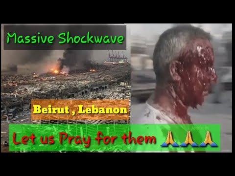 Massive Explosion sends shockwaves through BEIRUT, LEBANON / Viral