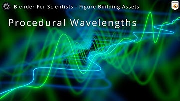Blender for Scientists - Polarized and Procedural: Wavelengths in Geometry Nodes