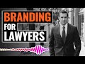 Why Every Lawyer Needs a Personal Brand