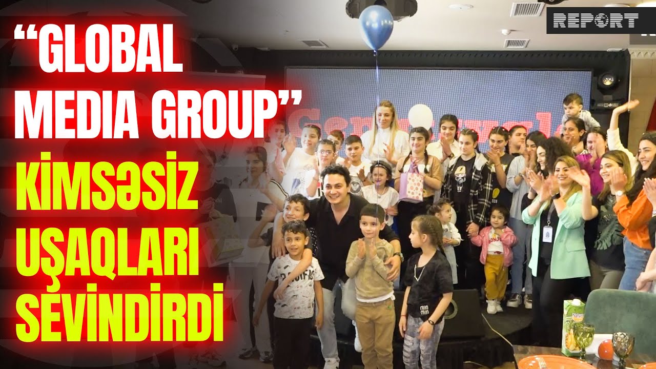 “Global Media Group” 1 İyunla bağlı valideyn himayəsindən məhrum olmuş uşaqlar üçün tədbir keçirib