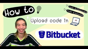 สอนการใช้งาน Bitbucket I Brainwave
