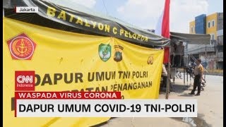 TNI - Polri Gelar Dapur Umum Covid-19