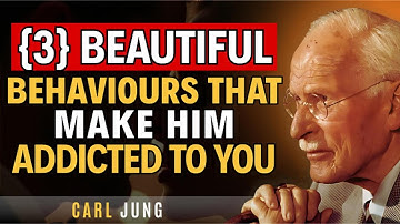 3 Beautiful Behaviours That Make Him Addicted To You | Carl Jung Psychology of Love