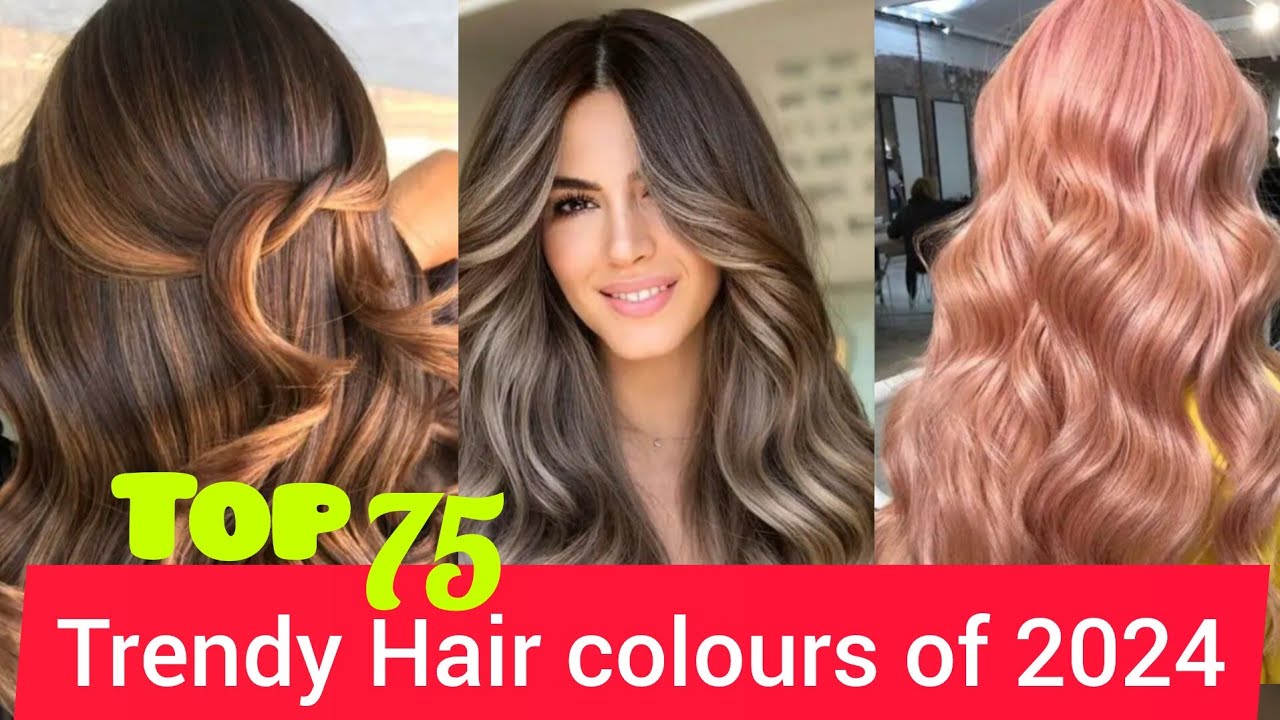 Top Trendy Hair colour ideas |Summer hair colours of 2024 | 