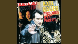 Video thumbnail of "Axel Bauer - Une Priere"