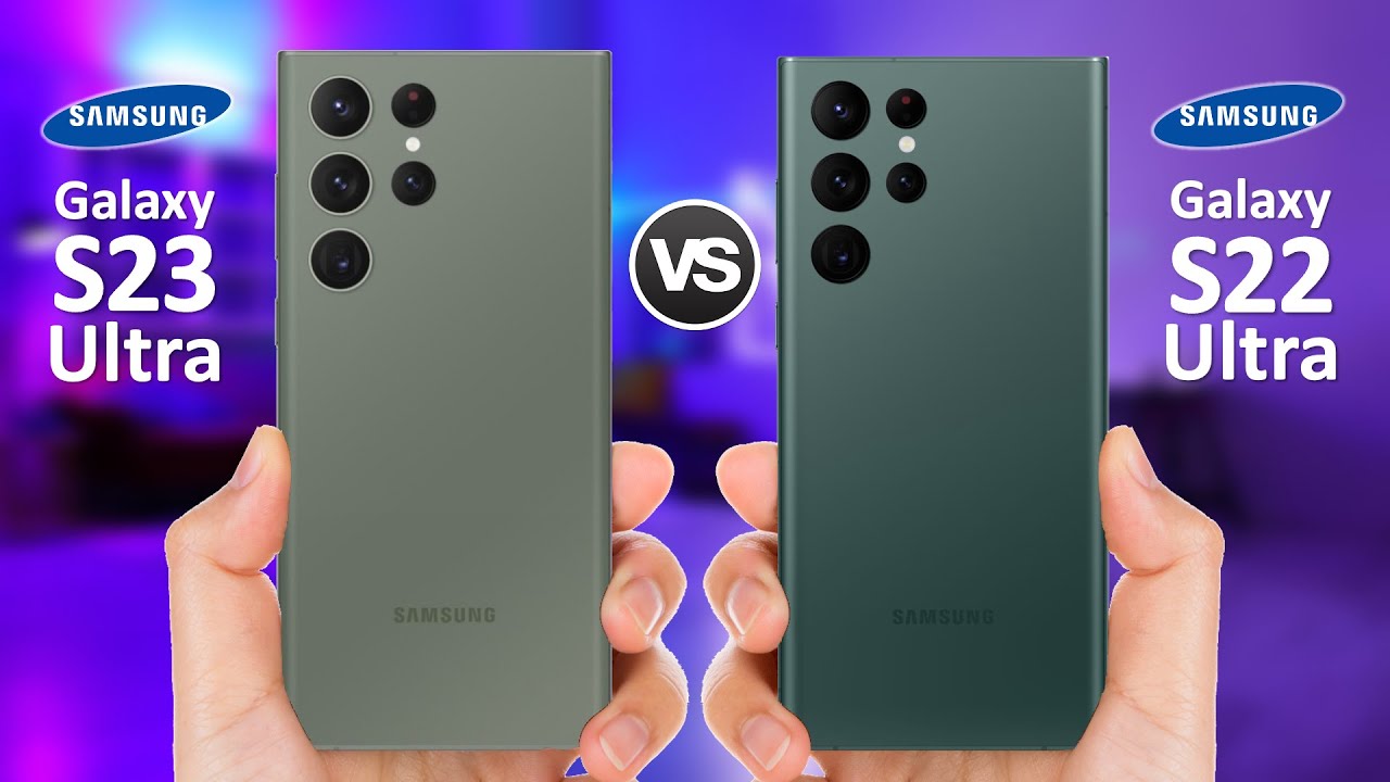 Samsung Galaxy S23 Ultra 5G vs Samsung Galaxy S22 Ultra 5G vs