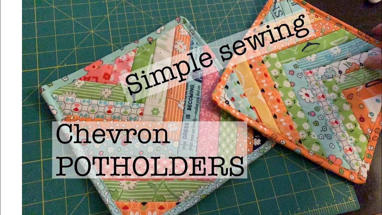 Chevron potholders | simple sewing | sew along with me | make it today