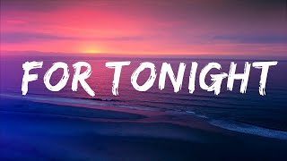 Giveon - For Tonight (Lyrics) Lyrics Video