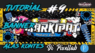 Tutorial Desain Banner Alas Kontes Motor Di Pixellab part9