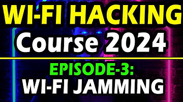 WIFI Jamming || Episode 3 || Ethical WIFI hacking course 2024
