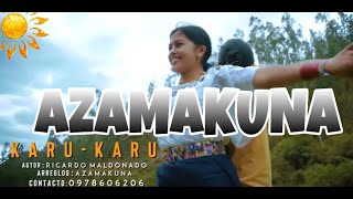 Video-Miniaturansicht von „Azamakuna  ✅ Karu Karu Video oficial“