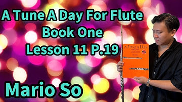 A Tune A Day For Flute Book One Lesson 11 P.19, 80 with Metronome by So Ka Hing Mario 蘇家慶