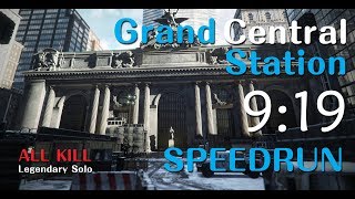 The Division - Grand Central Station Legendary Solo 09:19WR - All Kill [PC#1.8.1]