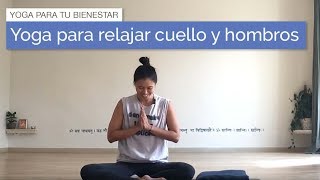 Yoga para relajar cuello y hombros