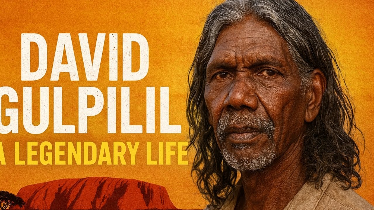 From Arnhem Land to Hollywood: The David Gulpilil Story