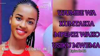 UJUMBE WA KUMTAKIA UMPENDAE USIKU MWEMA 😴 episode 02 by adri classic tz