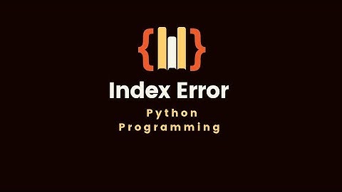 10.3 Index Error | Python programming language