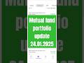 Mutual fund portfolio update 24.01.2025 #groww #mf #sip #investment