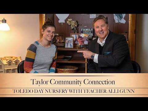 Taylor Community Connection - Toledo Day Nursery with Alli Gunn