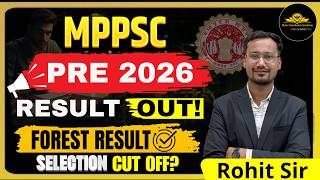 MPPSC Pre 2026 Result OUT 🔥 | Forest Result Out | Expected Cut Off Analysis | By - Rohit Sir