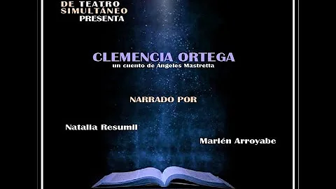 Clemencia Ortega, Muestra del Taller de Teatro Sim...