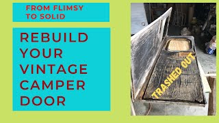 Rebuild your vintage camper door: Retro Serro Scotty Sportsman renovation restoration remodel