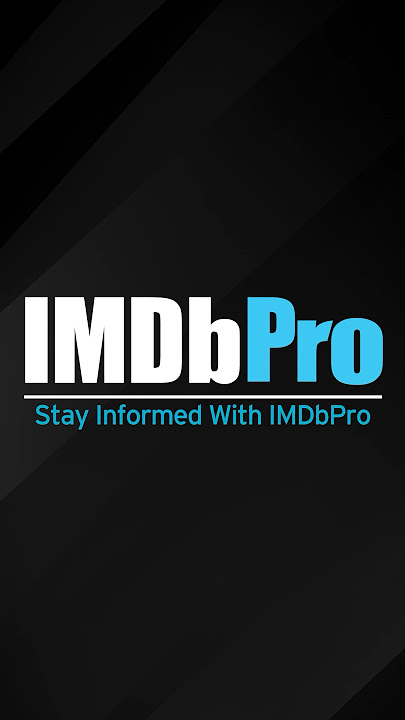 IMDbPro Official Site  Start Your Free Trial