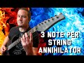 The 3 Note Per String ANNIHILATOR! SHRED THIS!