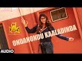 Ondanondu Kaaladinda Audio Song | I Love You Kannada Movie | Upendra, Rachitha Ram