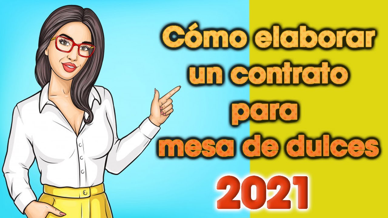 Cómo hacer un contrato para mesa de dulces (2021) - YouTube