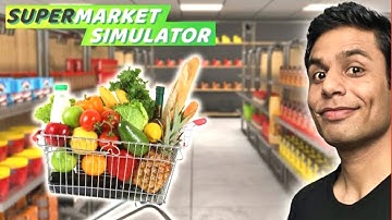 I Open My Own Grocery Store ( Supermarket Simulator 1 ) Part 1