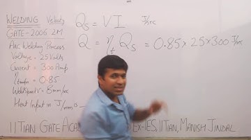 Video 1467, 2006, 2M, PT, Welding Numericals, GATE ME Previous Year Questions, Weld Velocity