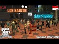 Tawuran antar warga kota Los Santos VS San Fierro di GTA San Andreas