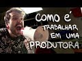 Como  tertrabalhar em uma produtora