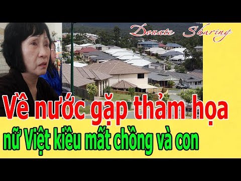 Video Về nước gặp th,ả,m h,ọ,a, n,ữ Việt kiều m,ấ,t ch,ồ,ng... - youtube
