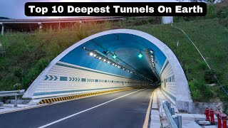 Top 10 biggest tunnels in the world l World longest tunnels in the world