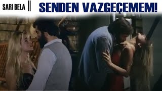 Sarı Bela Türk Filmi | Faruk, Mine Arasında Yasak Aşk!