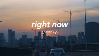 One Direction - Right Now ( speed up )