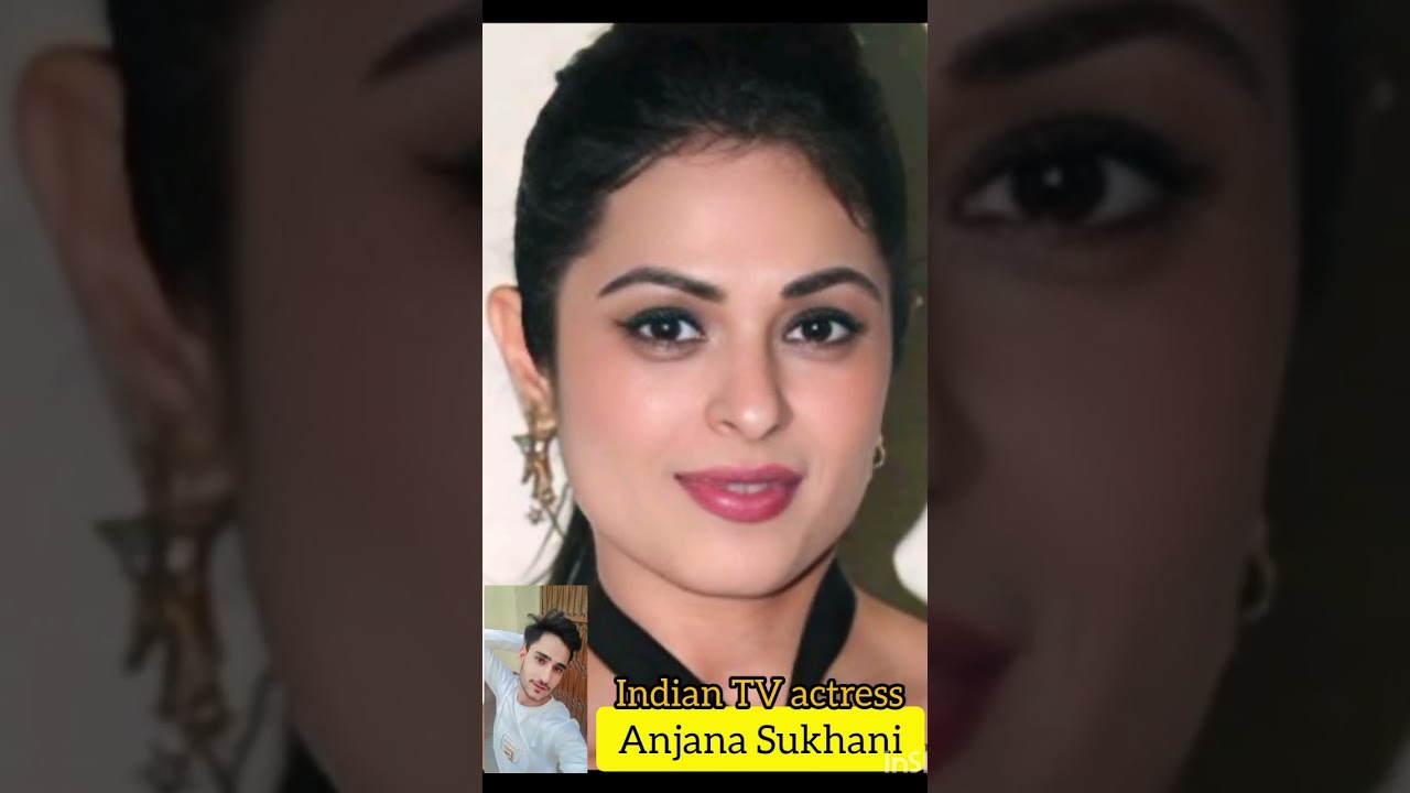 Anjana Sukhani (old and young) Indian TV actress 