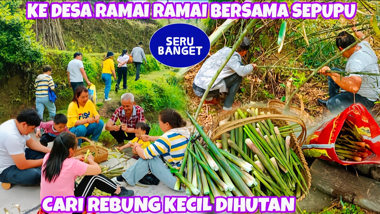 RAMAI RAMAI KE DESA BERSAMA PARA SEPUPU UNTUK PANEN REBUNG KECIL YANG ADA DIHUTAN