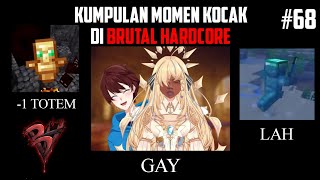 Kumpulan MOMEN KOCAK di BRUTAL HARDCORE !! Part 68