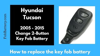 Hyundai Tucson Key Fob Battery Replacement (2005 - 2015)