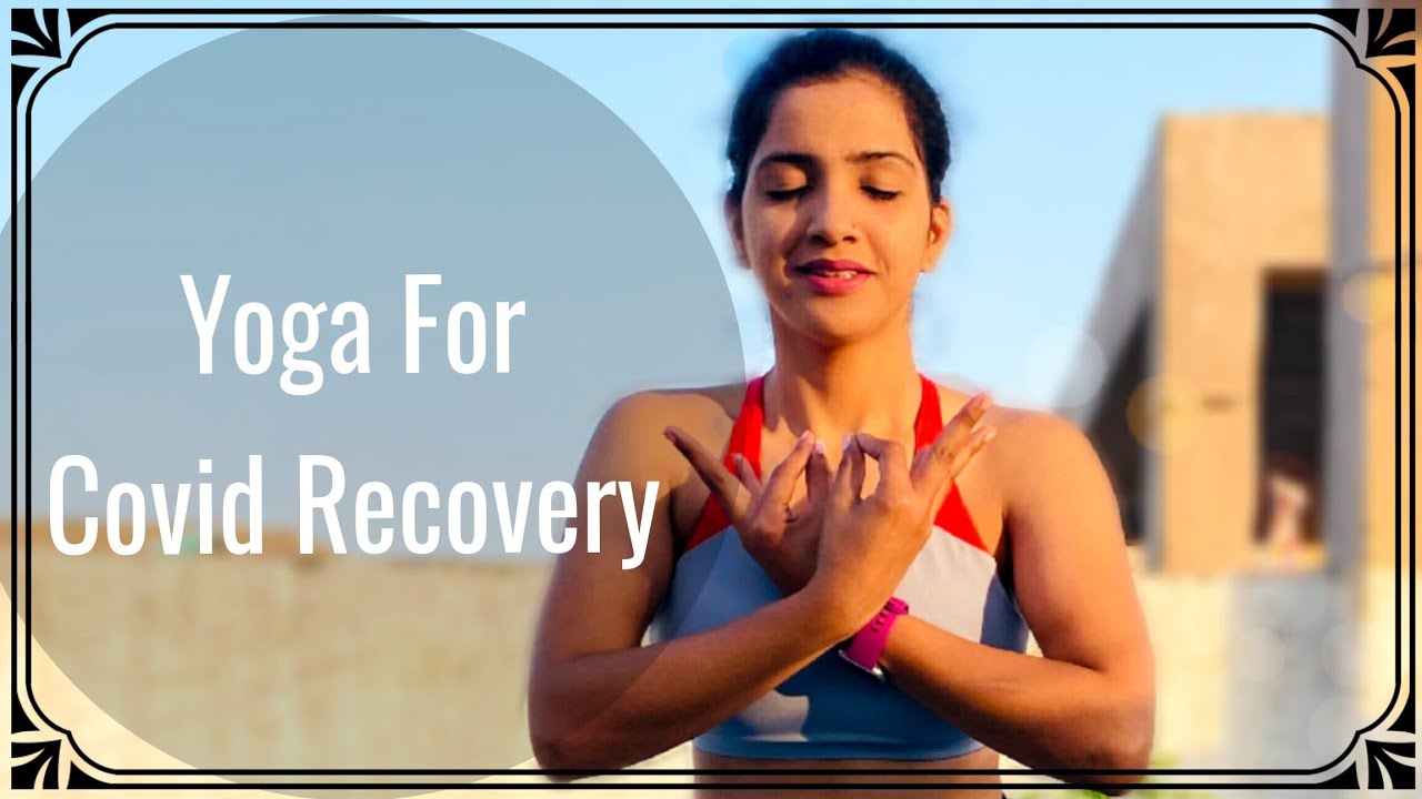 Yoga for Corona Recovery YouTube