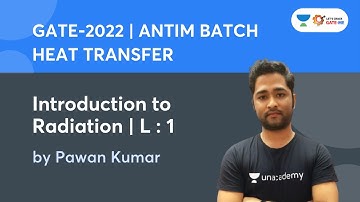 L1: Introduction to Radiation | Heat Transfer | GATE & ESE Exams | Pawan Kumar