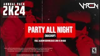 Party All Night (Mashup) | DJ V-REN