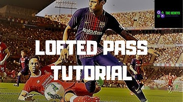 How to Excel LOFTED PASS for GOLD in PES 2019 SKILLS TUTORIAL