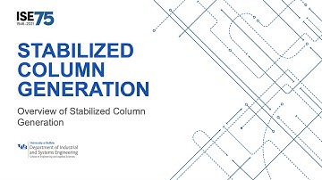IE 670 Stabilized Column Generation Overview