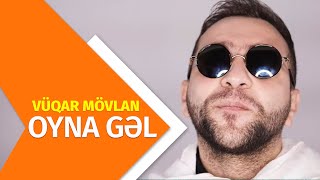 Vuqar Movlan Ft Nefes Qrupu - Oyna Gel Official Video